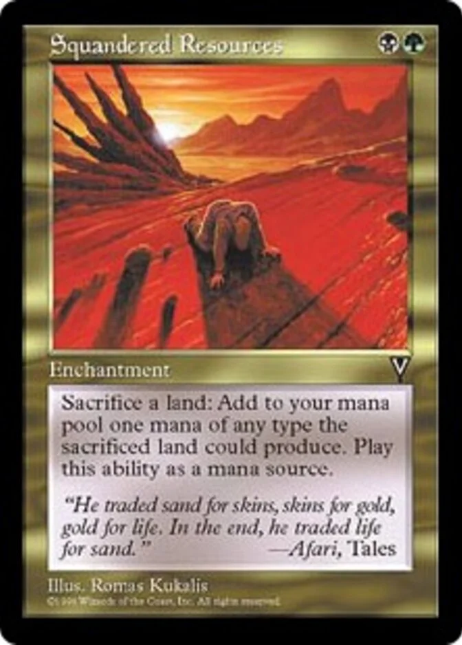 Squandered Resources [VI]