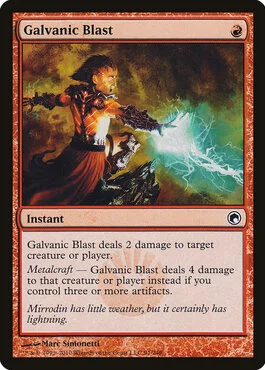 mtg cards with metalcraft Riddlesmith Galvanic Blast deals 2 damage to any target Galvanic Blast (Special Guests)
