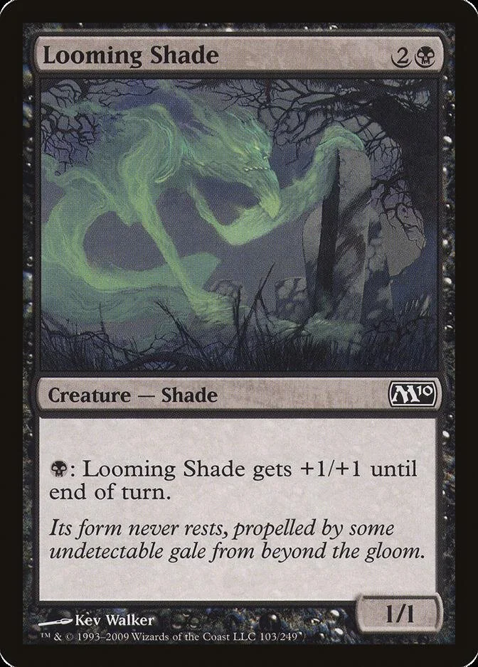 Looming Shade [M10]