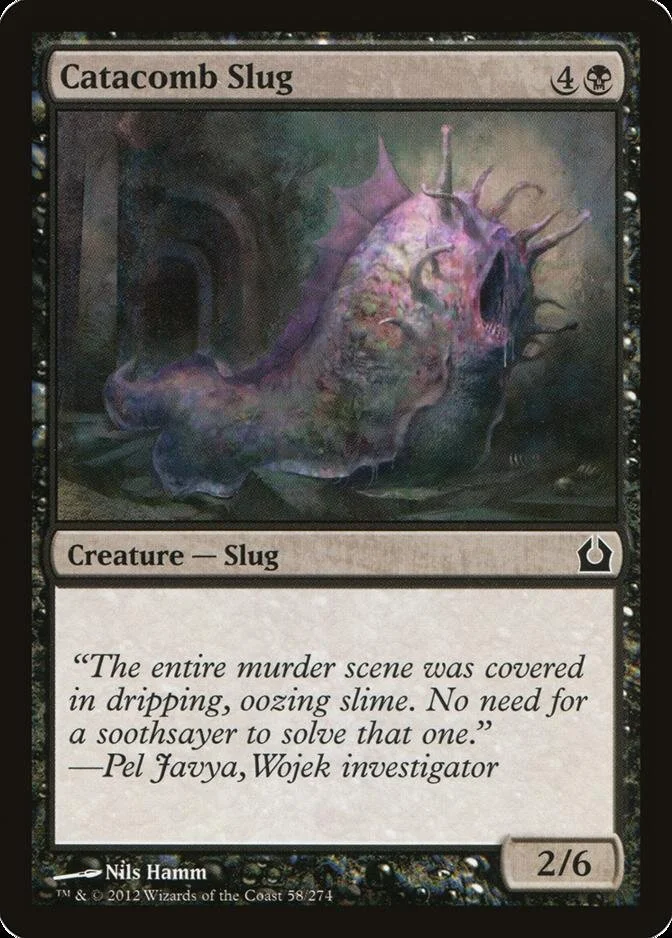 Catacomb Slug [RTR]