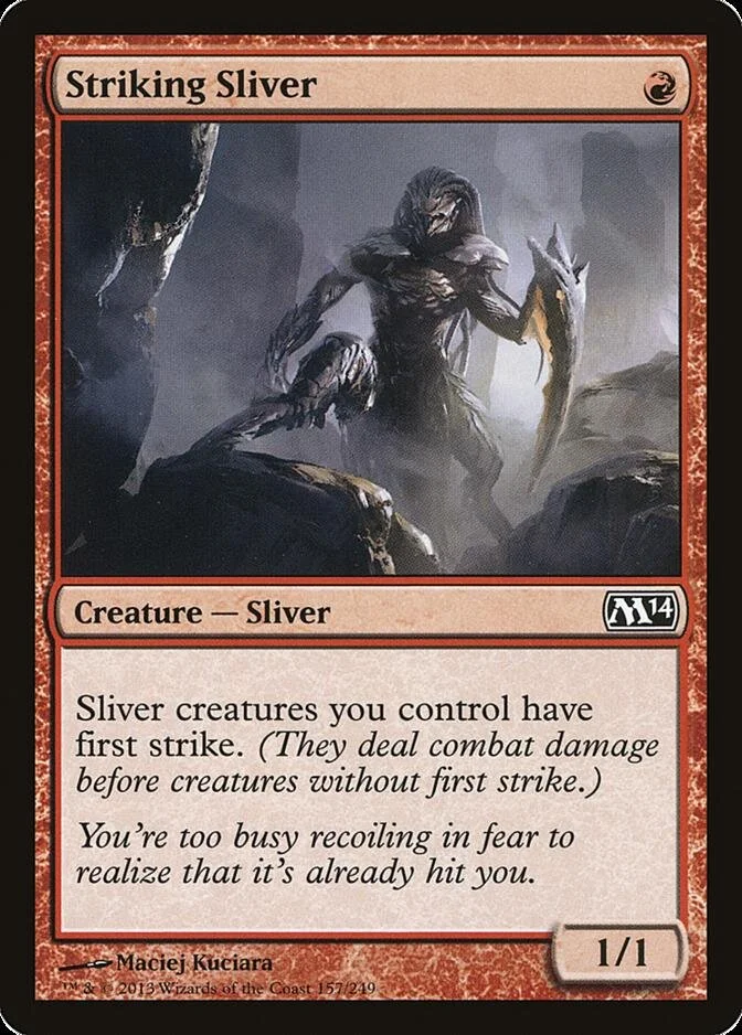 Striking Sliver [M14]