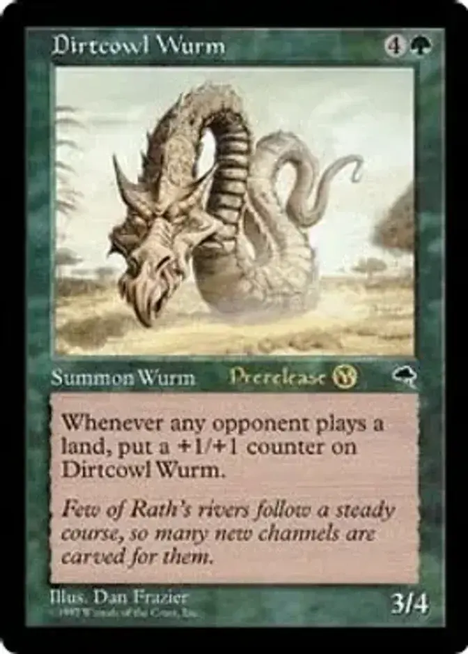 Dirtcowl Wurm [PRM-PRE]