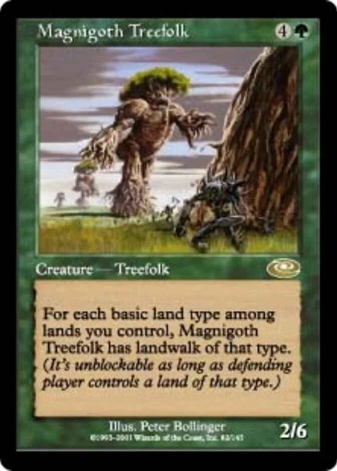 Magnigoth Treefolk [PS] (F)