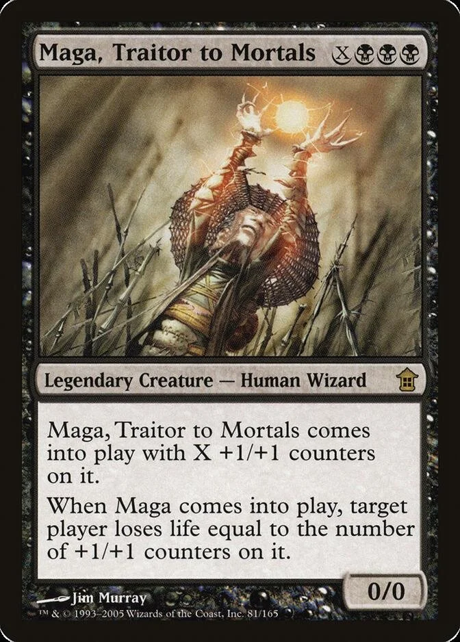 Maga, Traitor to Mortals [SOK] (F)