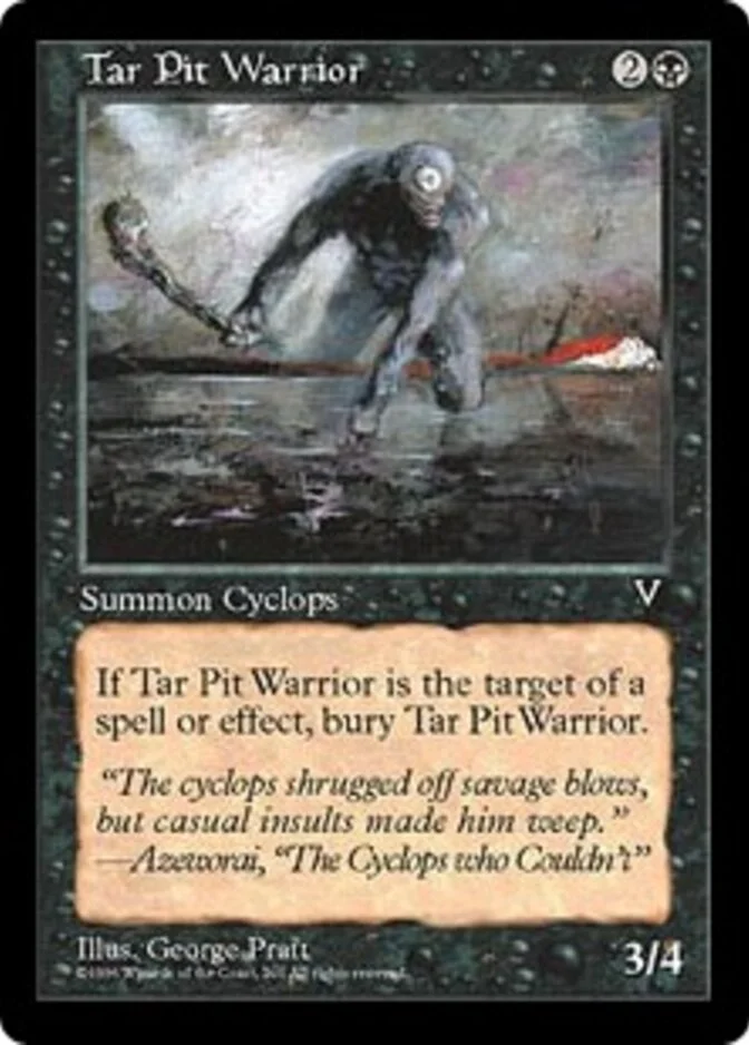 Tar Pit Warrior [VI] (F)