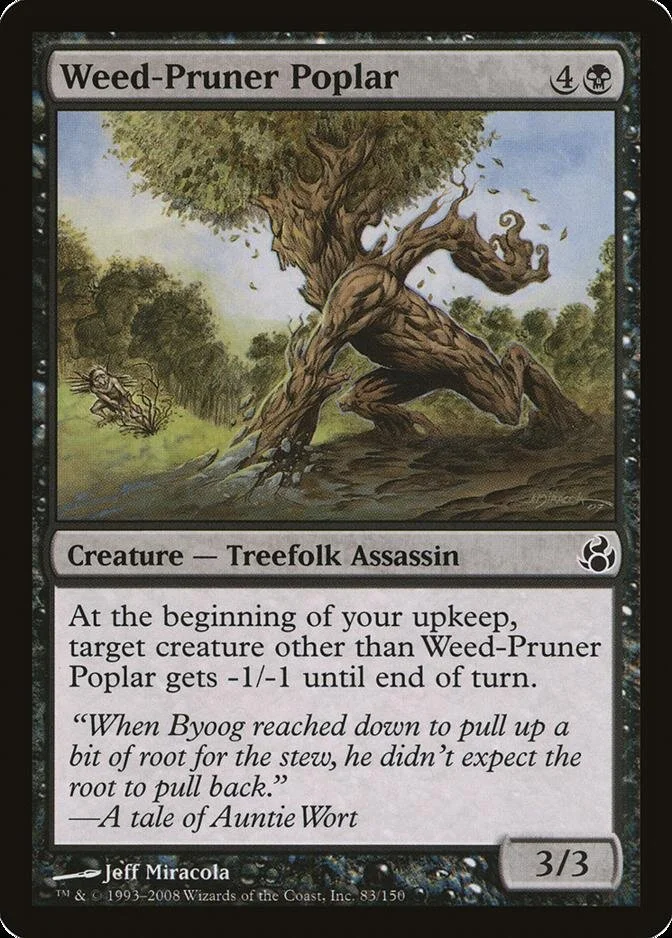 Weed-Pruner Poplar [MOR] (F)