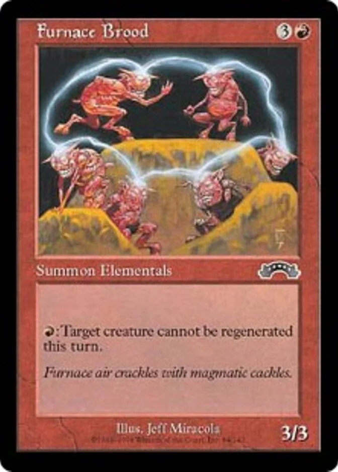 Furnace Brood [EX] (F)