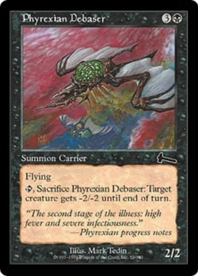 Phyrexian Debaser [UL] (F)