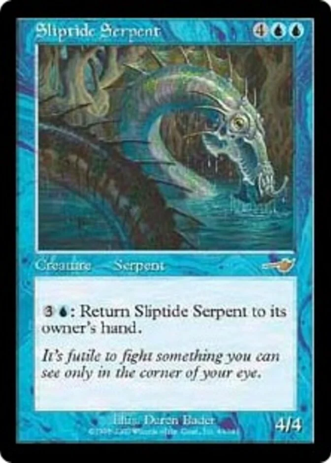 Sliptide Serpent [NE] (F)