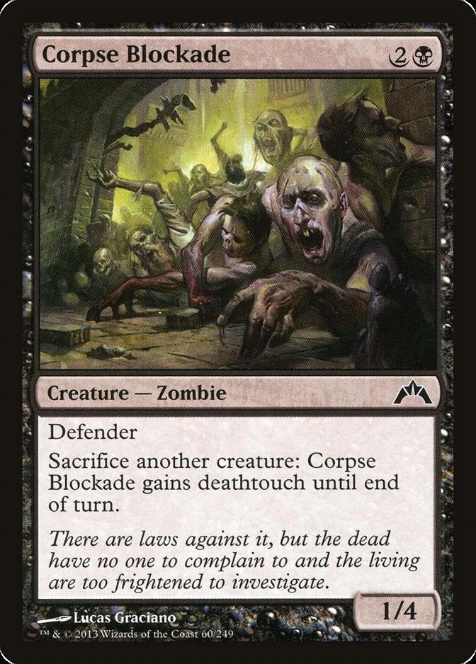 Corpse Blockade [GTC] (F)