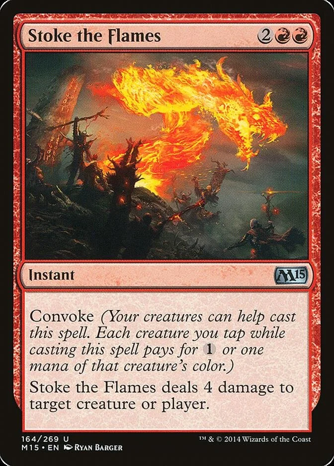 Stoke the Flames [M15] (F)