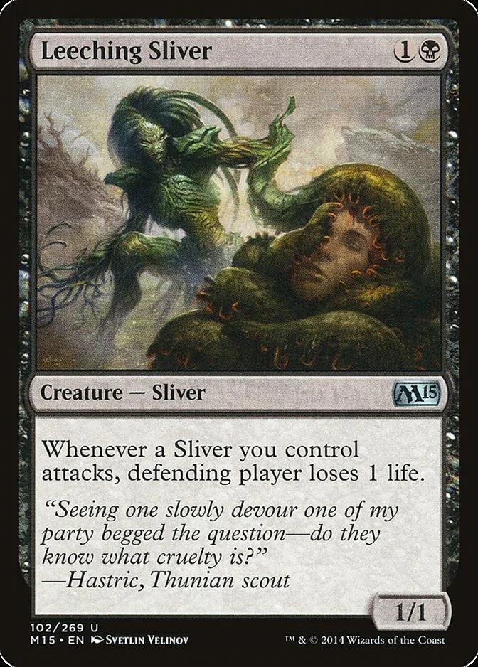 Leeching Sliver [M15]