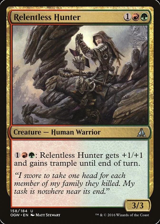 Relentless Hunter [OGW]