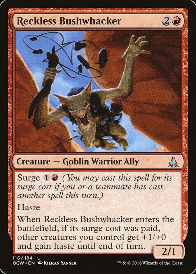 Reckless Bushwhacker [OGW] (F)