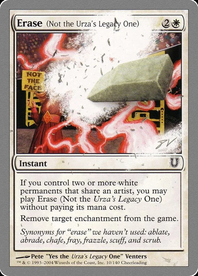 Erase (Not the Urza's Legacy One) [UNH] (F)
