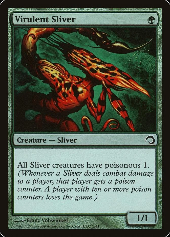 Virulent Sliver [H09]