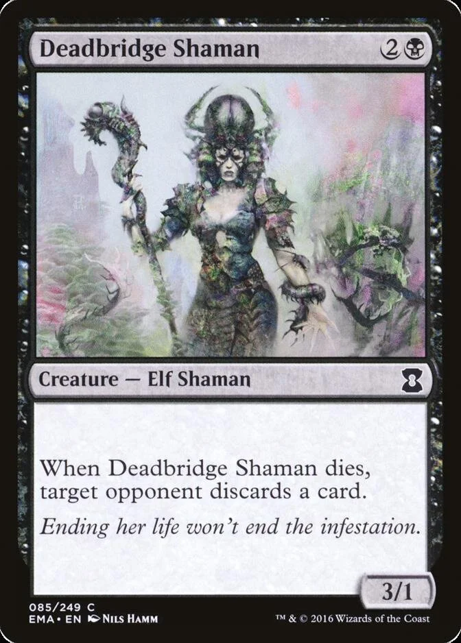Deadbridge Shaman [EMA]