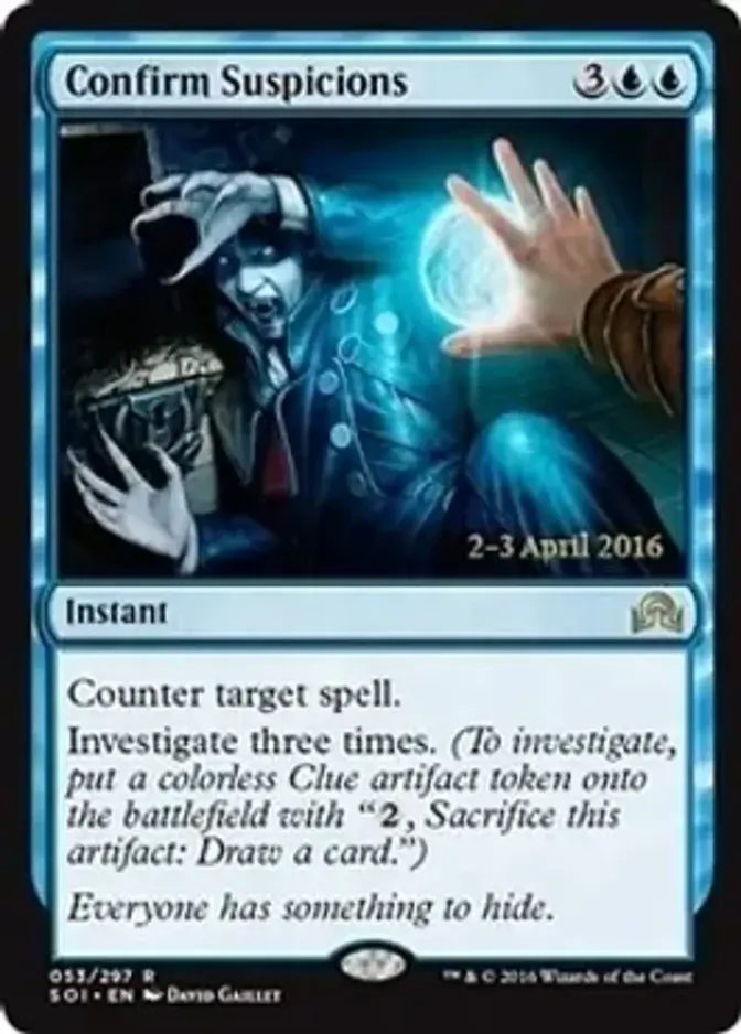 Confirm Suspicions [PRM-PRE] (F)