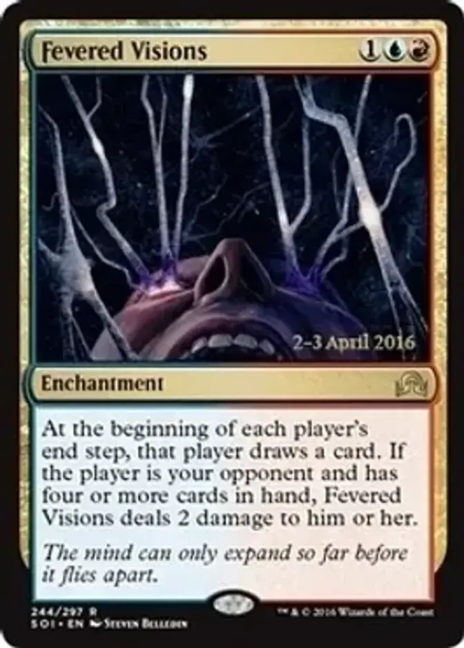 Fevered Visions [PRM-PRE] (F)