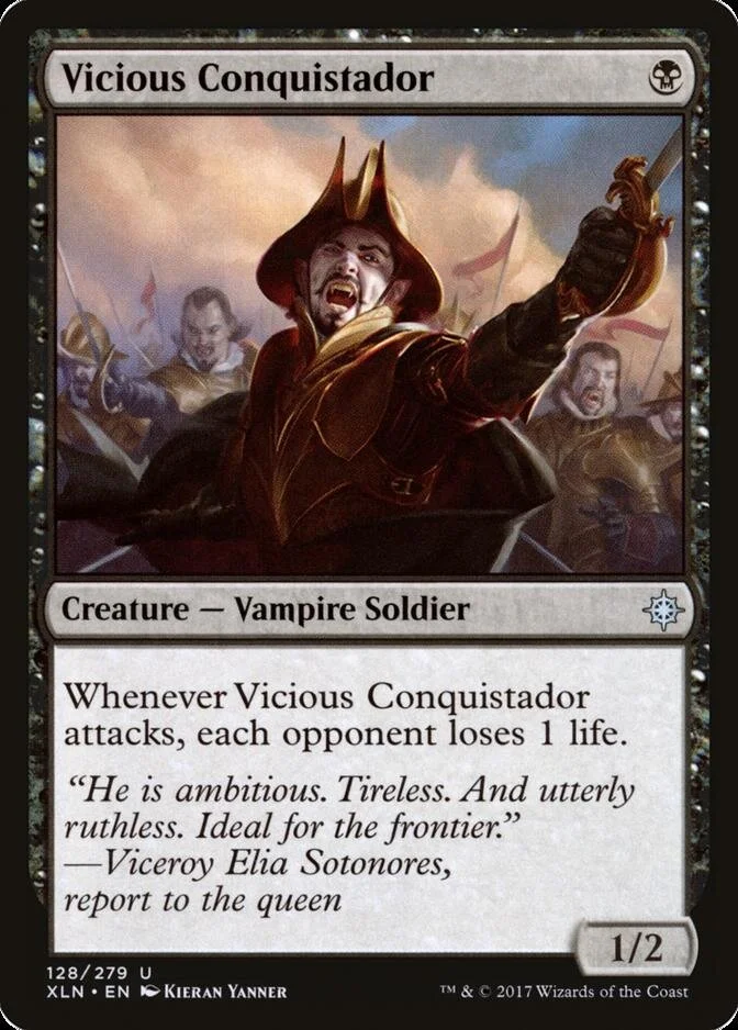 Vicious Conquistador [XLN]