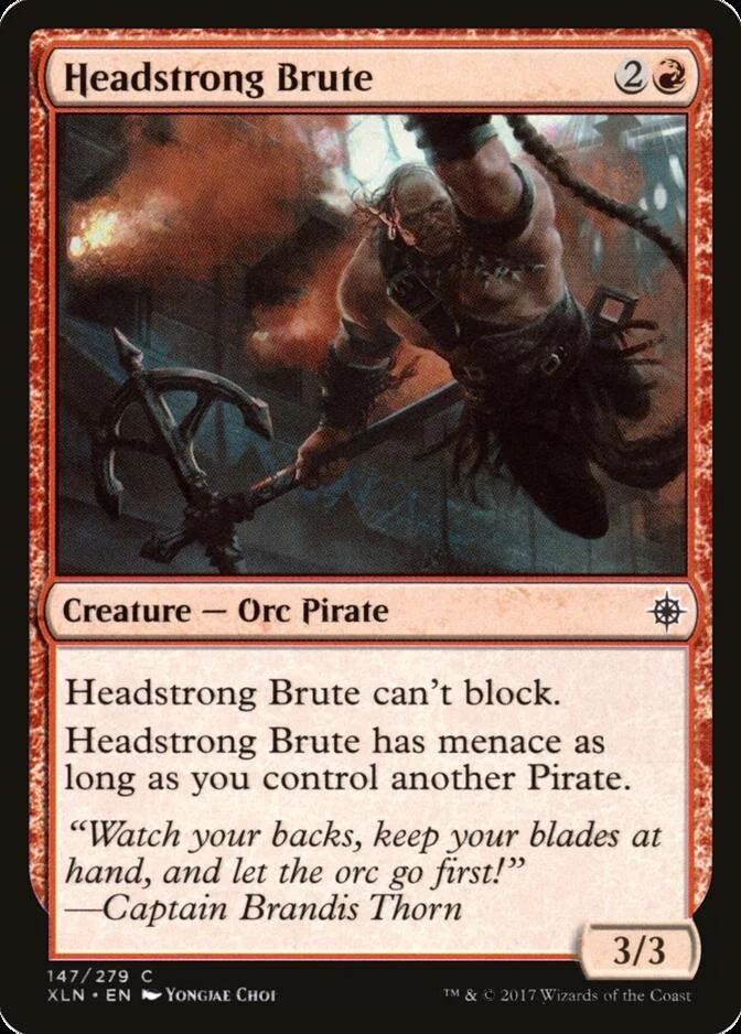 Headstrong Brute [XLN] (F)