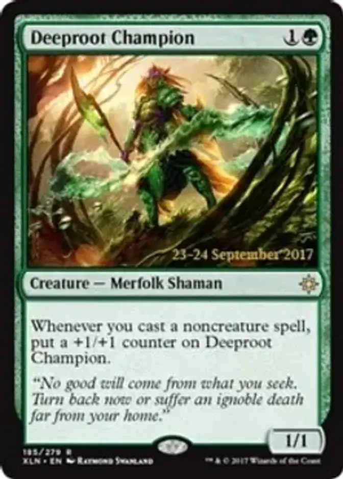 Deeproot Champion [PRM-PRE] (F)