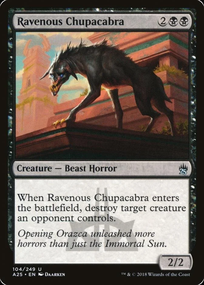 Ravenous Chupacabra [A25]