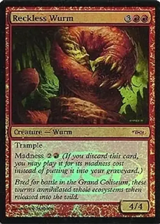 Reckless Wurm [PRM-WPN] (F)