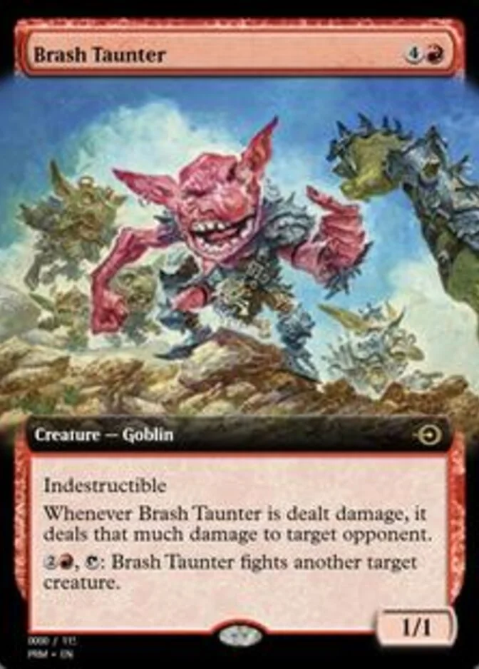 Brash Taunter <416472> [PRM]