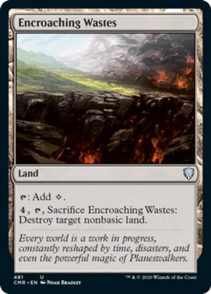 Encroaching Wastes <precon> [CMR]
