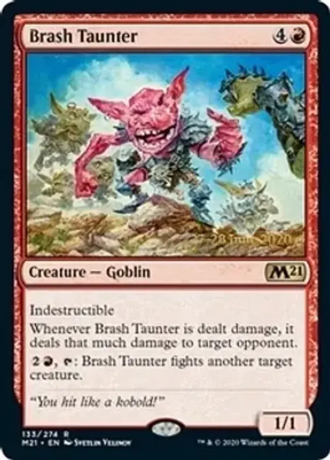 Brash Taunter <prerelease> [M21] (F)