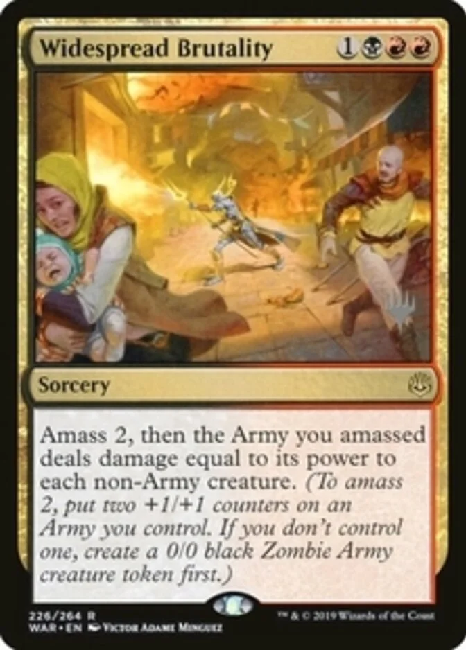 Widespread Brutality <planeswalker stamp> [WAR] (F)