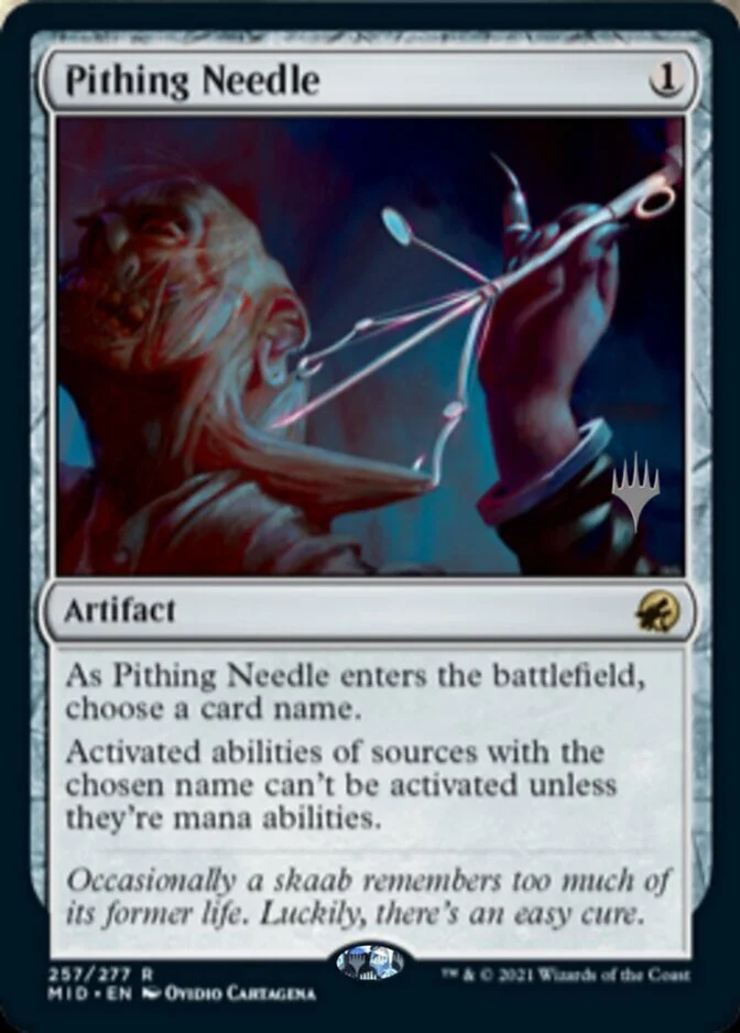 Pithing Needle <planeswalker stamp> [MID] (F)