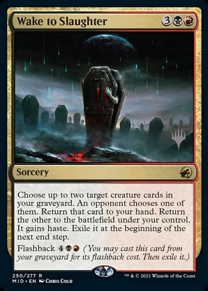Wake to Slaughter <planeswalker stamp> [MID]