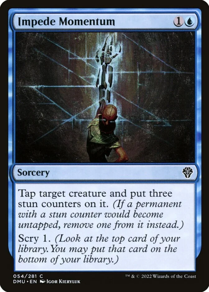 Impede Momentum [DMU]