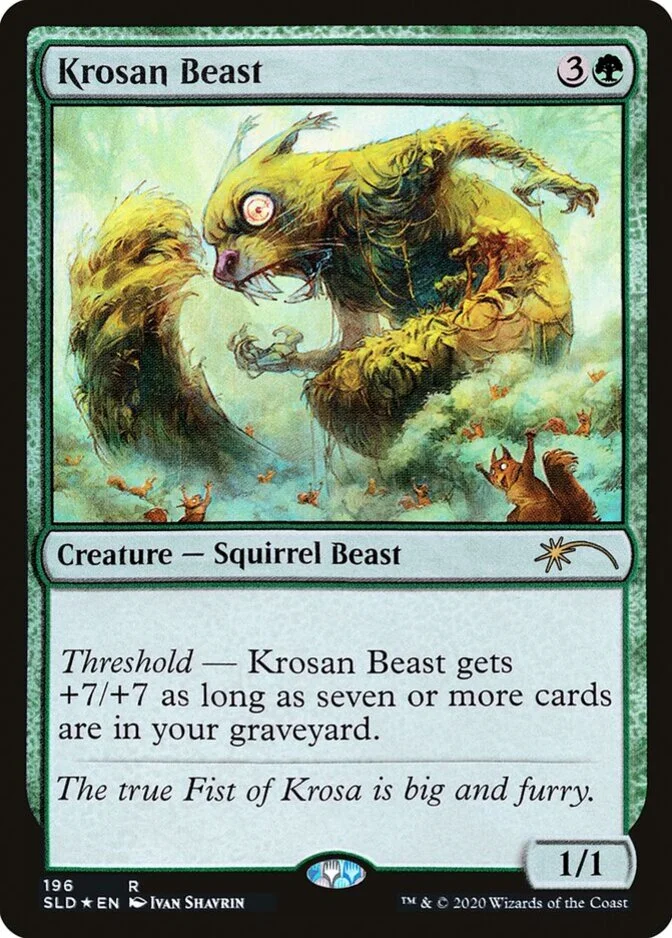 Krosan Beast <Hope You Like Squirrels> [SLD] (F)
