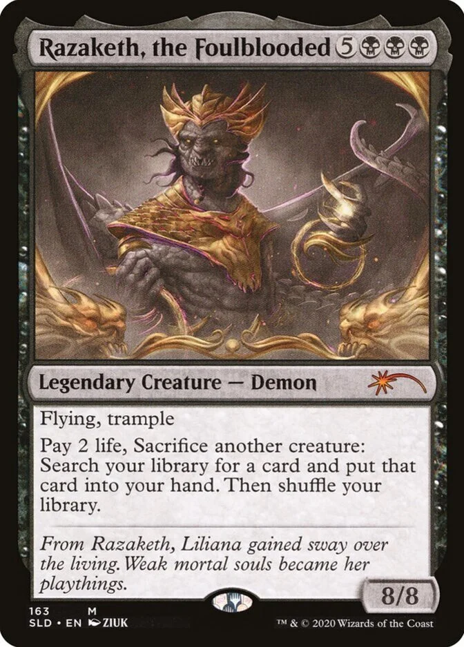 Razaketh, the Foulblooded <Read the Fine Print> [SLD] (F)