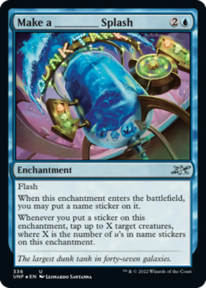 Make a ________ Splash <galaxy foil> [UNF] (F)