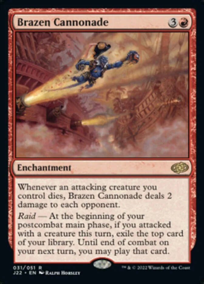 Brazen Cannonade [J22]
