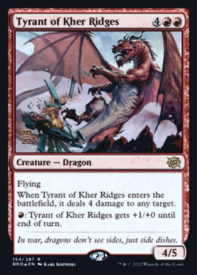 Tyrant of Kher Ridges <prerelease> [BRO] (F)