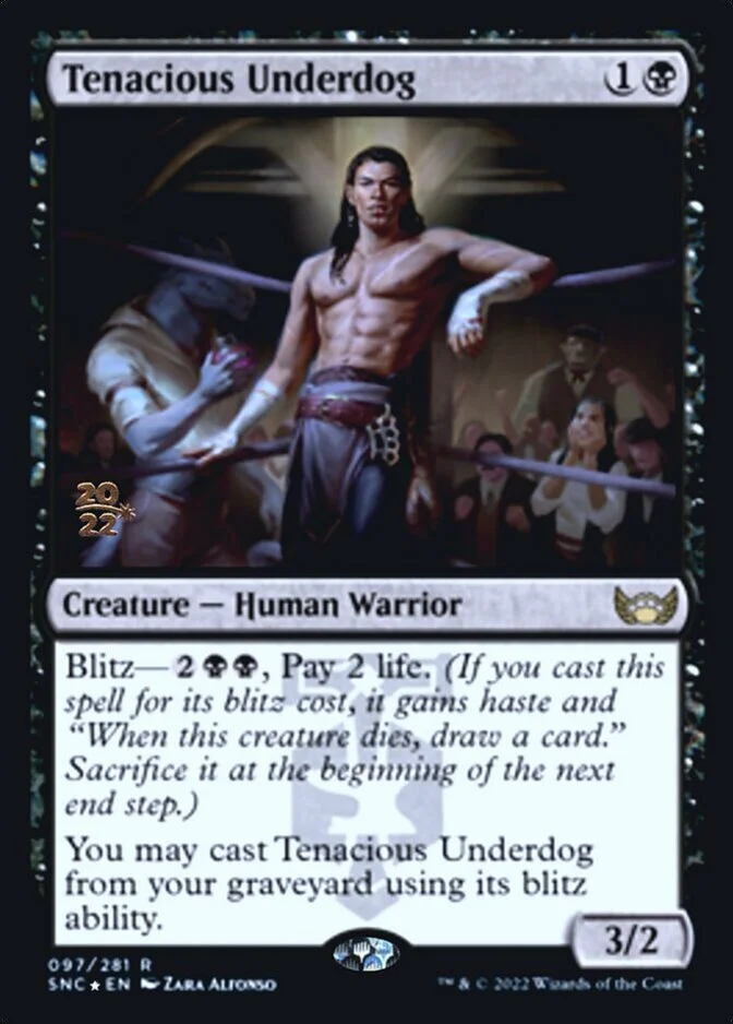 Tenacious Underdog <prerelease> [SNC] (F)