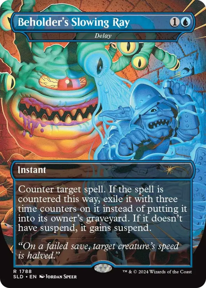 Delay <Beholder's Slowing Ray - Dungeons and Dragons: Death Is In The Eye Of The Beholder> [SLD]