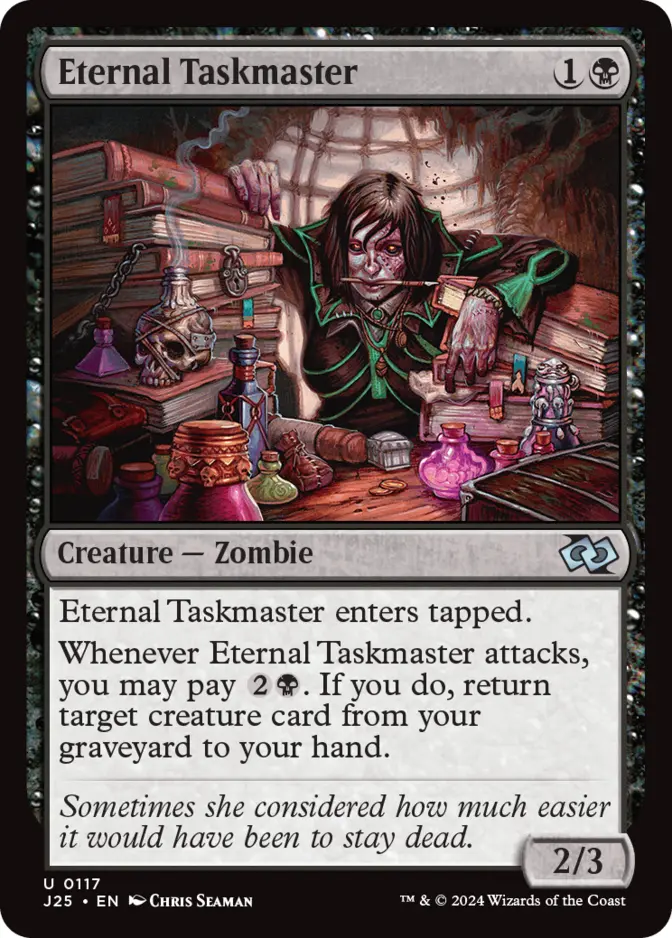 Eternal Taskmaster [J25]