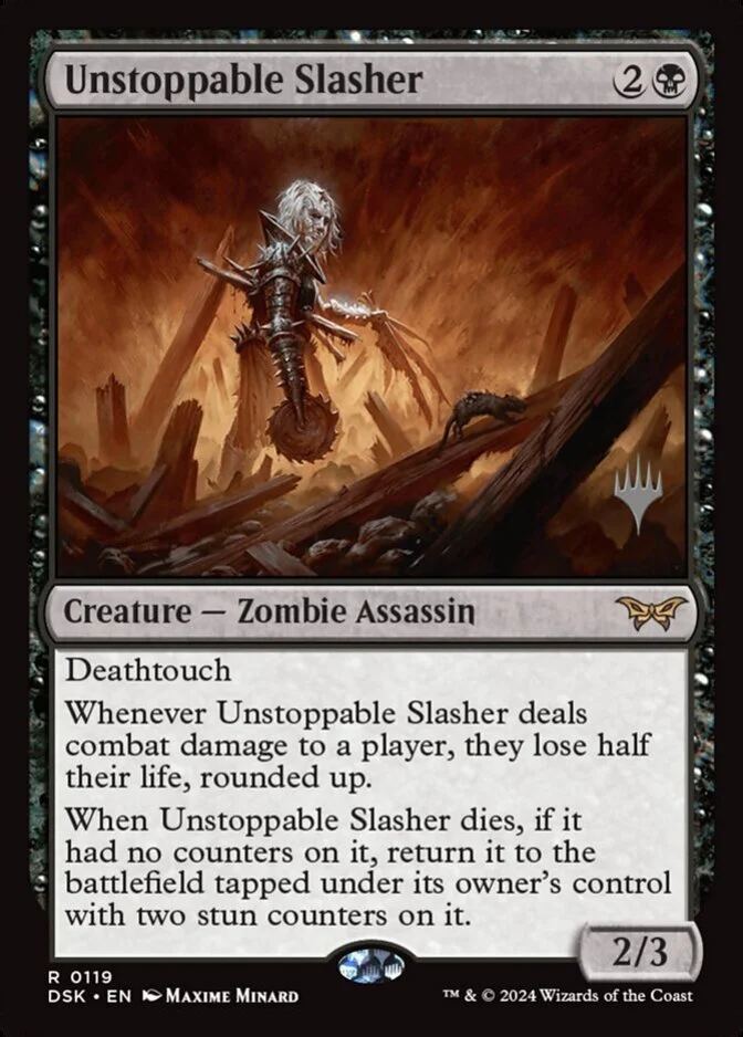 Unstoppable Slasher <planeswalker stamp> [DSK]