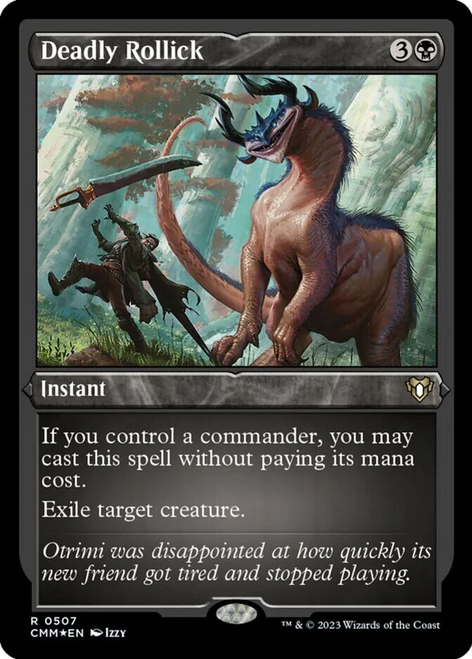 Deadly Rollick <foil etched> [CMM] (F)