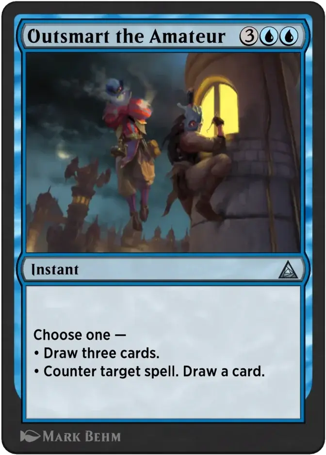 Outsmart the Amateur [OM1]