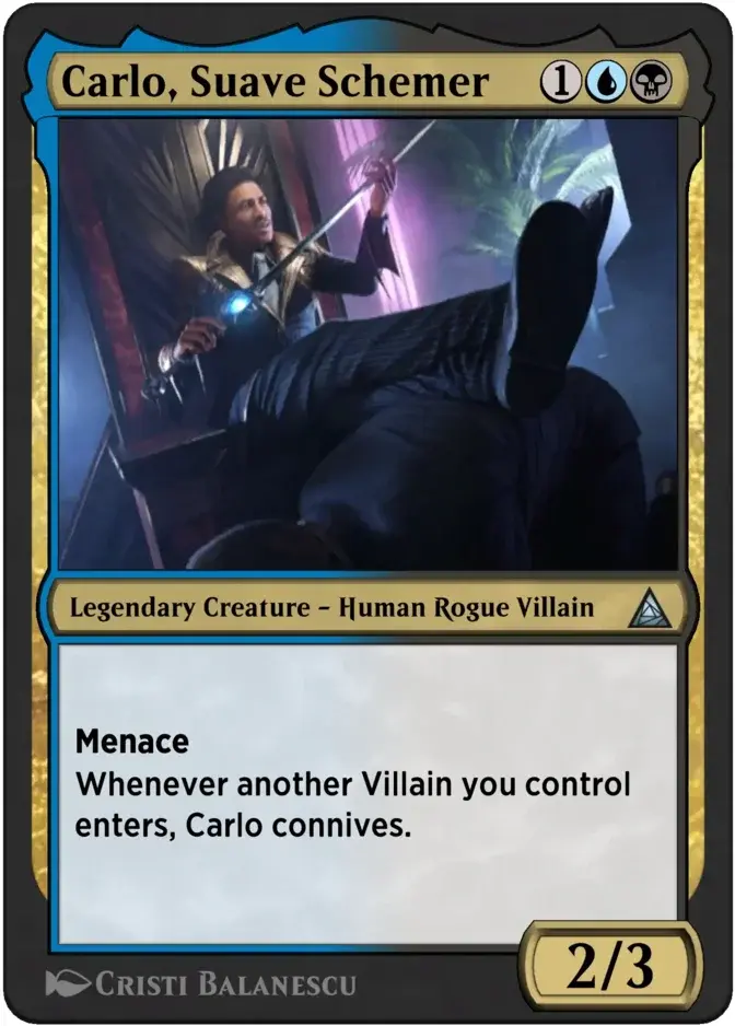 Carlo, Suave Schemer [OM1]